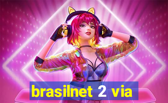 brasilnet 2 via